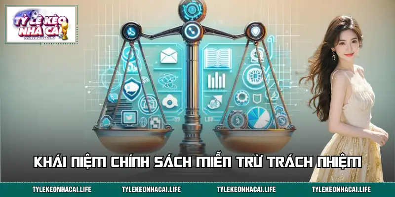 Định nghĩa chung về chính sách miễn trừ